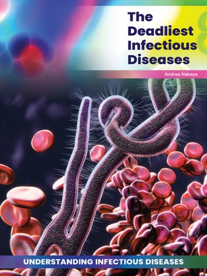 cover image of The Deadliest Infectious Diseases